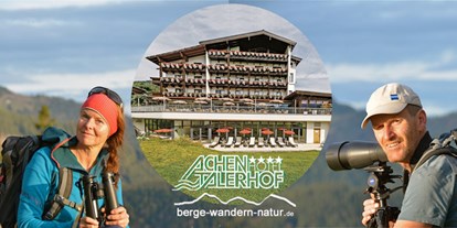 Wanderurlaub - Unterkunftsart: Hotel - Fügenberg - Bergwanderführer Micha & Jakob - Hotel Achentalerhof